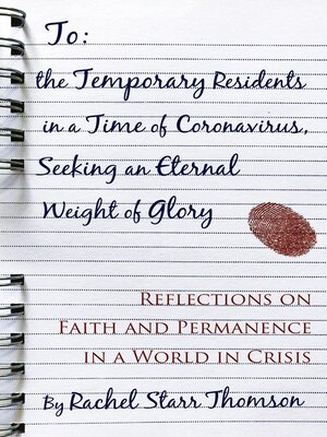 cover image of To the Temporary Residents in a Time of Coronavirus, Seeking an Eternal Weight of Glory